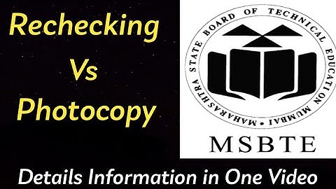 MSBTE Photocopy and Rechecking Procedure l Difference between Photocopy and Rechecking