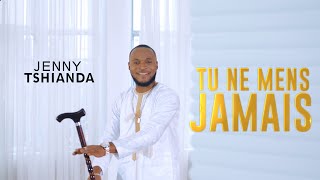 Video thumbnail of "JENNY TSHIANDA TU NE MENS JAMAIS"