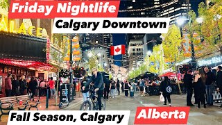 Friday Nightlife in Calgary Downtown, Alberta, Canada | Calgary Downtown during the Fall season