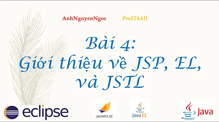 Bài 4: Giới thiệu về JSP, EL và JSTL