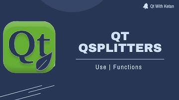 Qt QSplitters | How to use QSplitters | Qt C++ | Qt Creator | Qt Tutorial