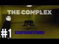 #1 ESCAPE THE COMPLEX (The complex expedition)