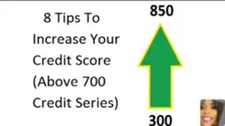 8 Tips To Increase Your Credit Score (Above 700 Credit Score Series)