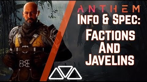 Anthem Info & Spec: How We Will Unlock All Javelins (Interceptor , Storm , Ranger , Colossus)