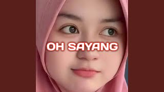 DJ OH SAYANG X REMIX