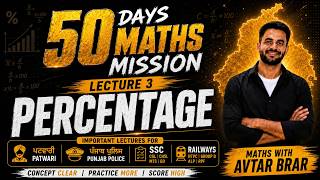 Percentage Tricks & Concepts | Lecture 3 | 50 Days Maths Mission | Punjab Exams Special