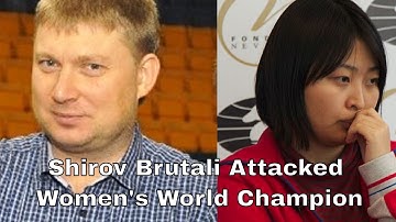 Shirov brutali attacked Women