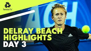 Korda Faces Seppi; Norrie, Paul Seek QF Berths | Delray Beach 2022 Day 3 Highlights
