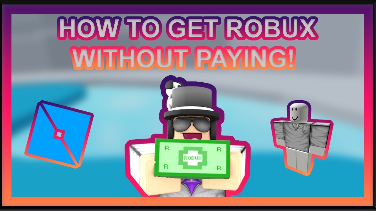 How To Get Robux Without Paying A Dollar Youtube - how to get robux without paying for them