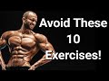 Avoid These 10 Exercises! (The WORST Ones of All Time!)