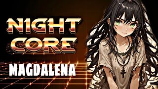 Nightcore - Magdalena