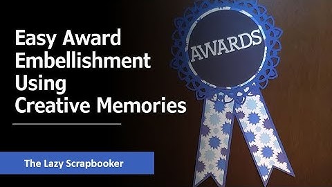 Easy Award Embellishment using Creative Memories