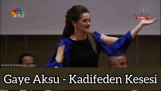 Gaye Aksu - Kadifeden Kesesi