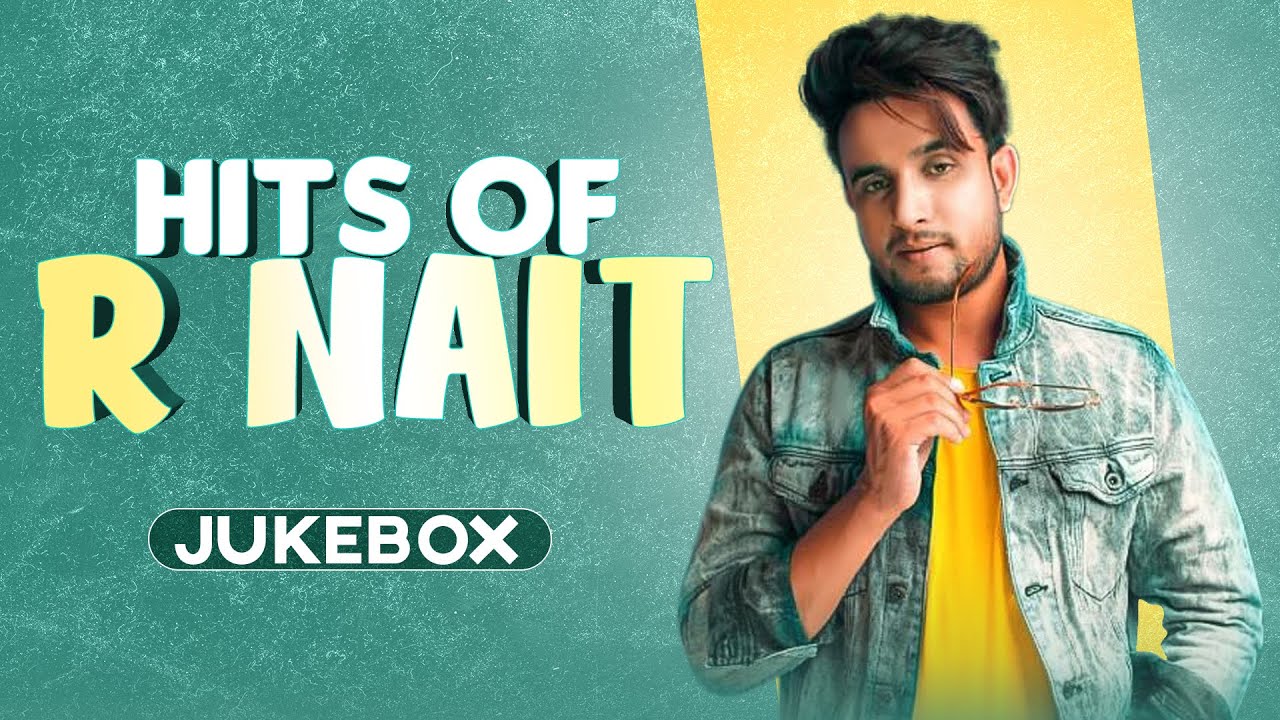 Hits Of R Nait | Mashup | Latest Punjabi Songs 2020 | Speed Records