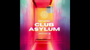 Thumbnail of Club Asylum ‘Hot Music’ OUT NOW All Digital Stores