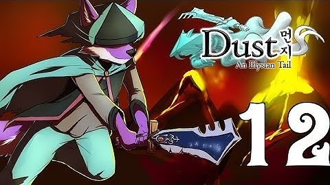 SolWolf Plays Dust an Elysian Tail Part 12: Leapfrog is Fun! :3