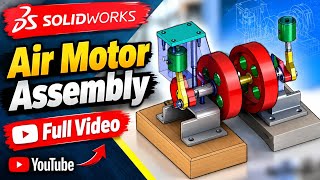 Air Motor Assembly in SOLIDWORKS | Complete Step-by-Step 3D Modeling Tutorial
