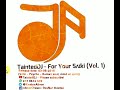 Tainted - For Your Sʌɪki Vol 1
