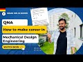 How to make career in mechanical designing in Germany