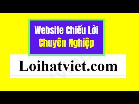 Website Chiếu Lời Bài Hát Chuyên Nghiệp Nhất