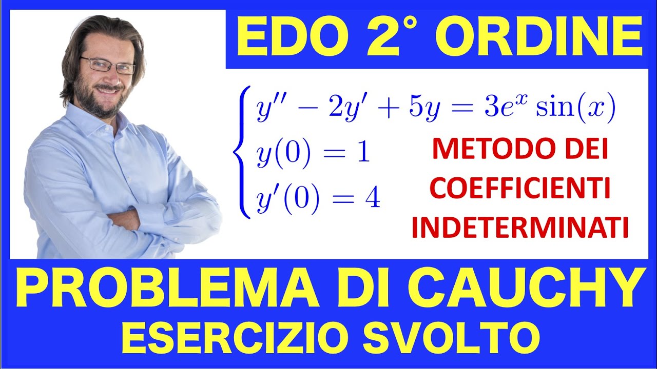 Equazioni differenziali ordinarie del secondo ordine, problema di Cauchy svolto