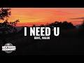 BUNT Malou I Need U Lyrics mp3