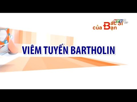 U nang Bartholin là gì | Bác Sĩ Của Bạn || 2021