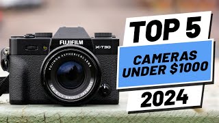 Top 5 BEST Cameras Under $1000 in (2024)