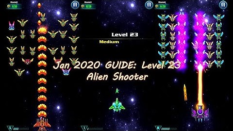 Jan 2020 GUIDE: Level 23 Alien Shooter | Tips Tricks for Game Player | Best Space Galaxy Attack