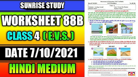 Worksheet no. 88 B Date 07-10-2021 Class 4 th Subject- EVS