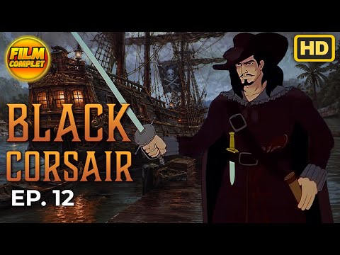 LE CORSAIRE NOIR ep. 12 conte de fées pour enfants en français | Black Corsair | FR