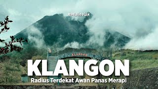 KLANGON | RADIUS TERDEKAT AWAN PANAS GUNUNG MERAPI