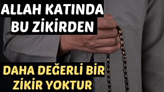 Allah Katinda Bu Zi̇ki̇rden Daha Değerli̇ Bi̇r Zi̇ki̇r Yoktur - Faziletli Zikir Dua