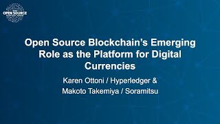Open Source Blockchain’s Emerging Role as the Platform for Digital Currencies