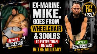 Ex-Marine Mike Goes From Wheelchair & 300lbs to Fitter Than He Was in the Military