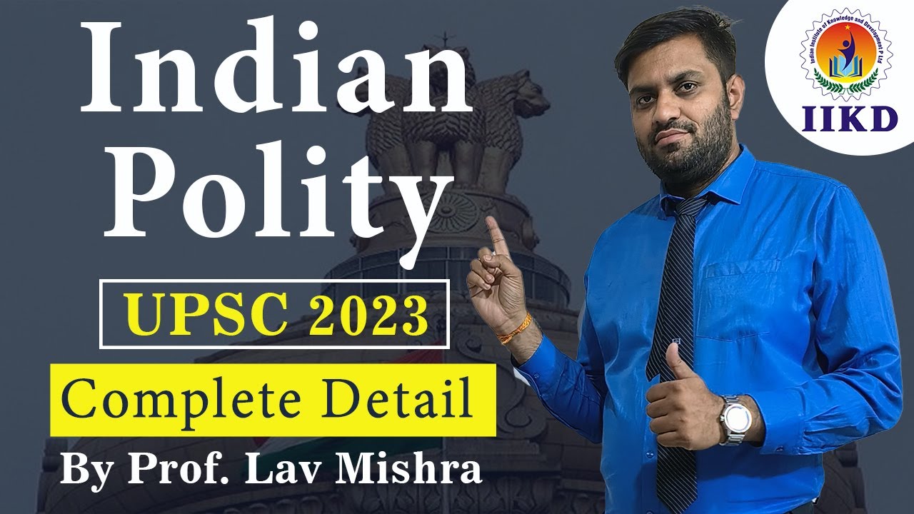 Indian Polity | UPSC 2023 | MPSC SSC Railway | Constitution | IIKD ...