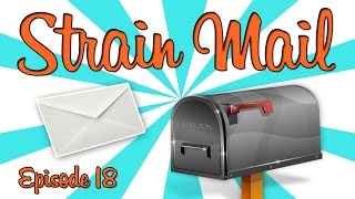 STRAIN MAIL! - (Episode 18)
