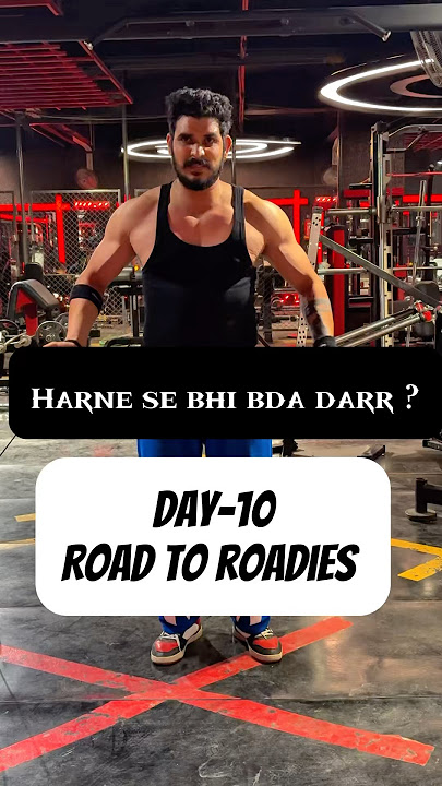 Day-10 Road to roadies(sbse bda darr kya hain.?#shorts #motivation #dailyvlog #gymworkout