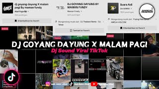 Download lagu Dj Goyang Dayung x Malam Pagi Mashup || Dj Sound Viral TikTok Remix Terbaru 2023