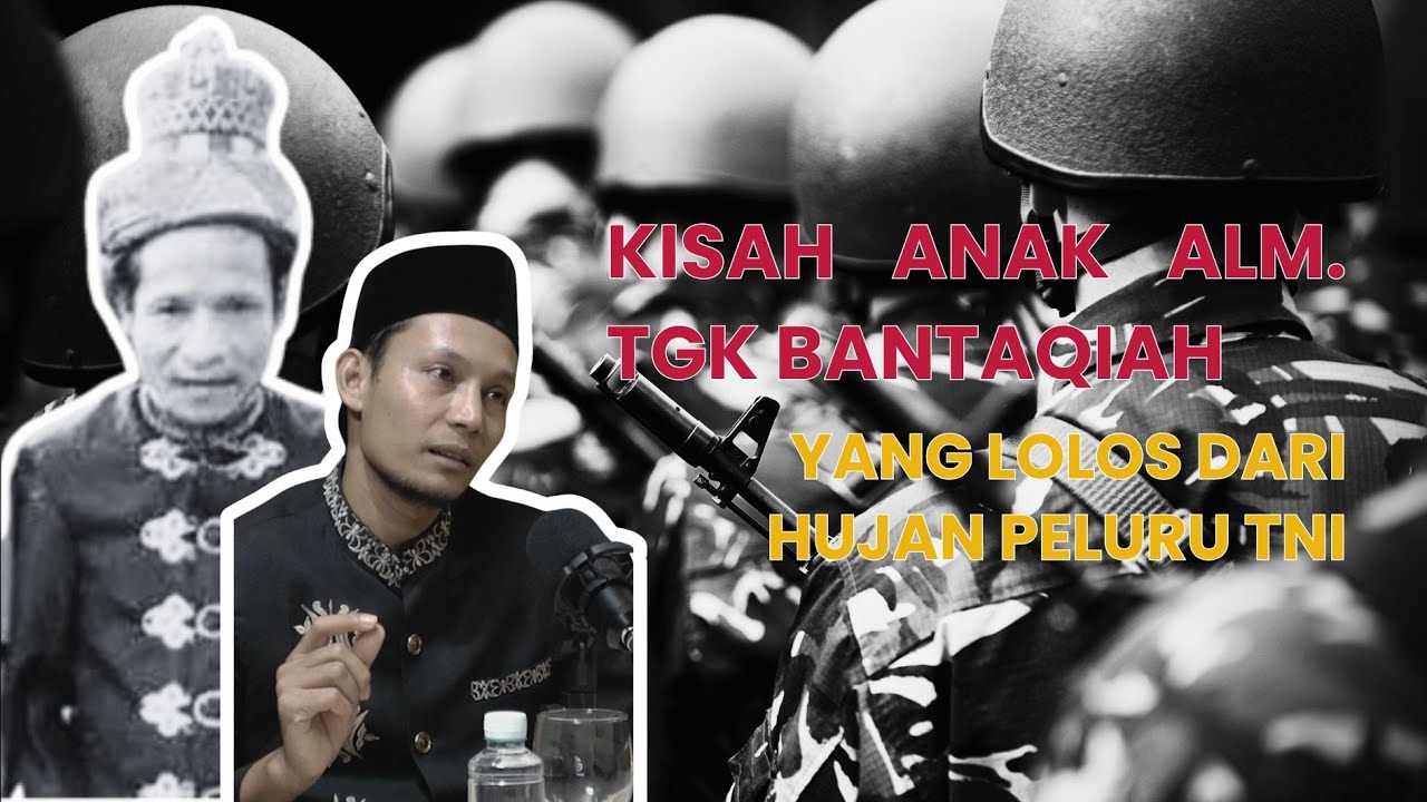 Kisah Anak Alm. Tgk Bantaqiah yang Lolos dari Hujan Peluru TNI