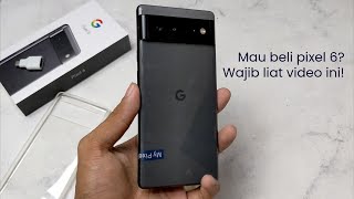 Baru Beli Google Pixel 6 , langsung gua returin!!