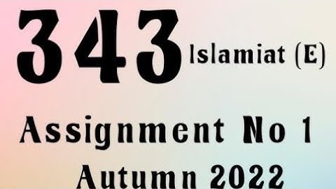 AIOU Code 343 Solved Assignment No.1 Autumn 2022 #aiou #aiousolveassignments