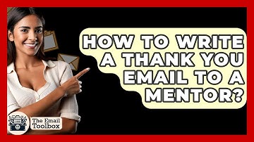 How To Write A Thank You Email To A Mentor? - TheEmailToolbox.com