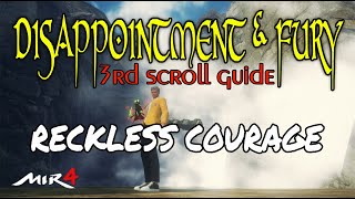 MIR4 RECKLESS COURAGE 3RD SCROLL DISAPPOINTMENT & FURY MYSTERY GUIDE @GamEnthusiast