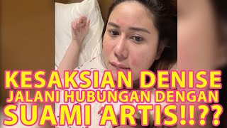 DENISE MAU MINTA MAAF SAMA ISTRINYA SEBAGAI PELAKOR!!??