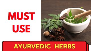 10 Ayurvedic Herbs You Need for Good Health Now
