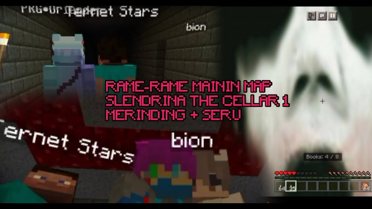 RAMERAME MAININ MAP HOROR MINECRAFT SLENDRINA THE CELLAR 1 MCPE