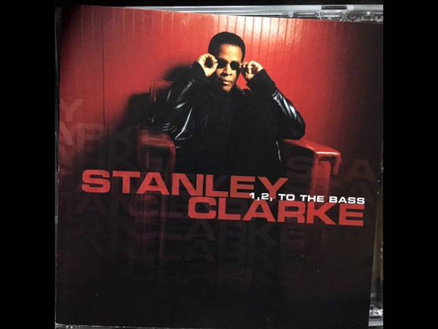 Stanley Clarke - Where Is The Love