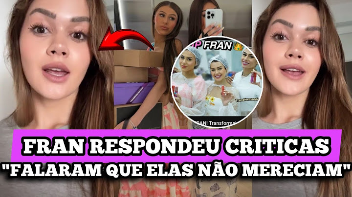 FRANCINY EHLKE RESPONDEU CRITICAS sobre ESCOLHA DAS MENINAS no GLOW UP FRAN...