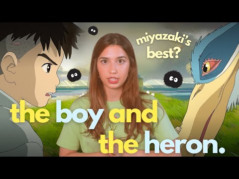 The Boy and The Heron | Miyazaki's best movie?